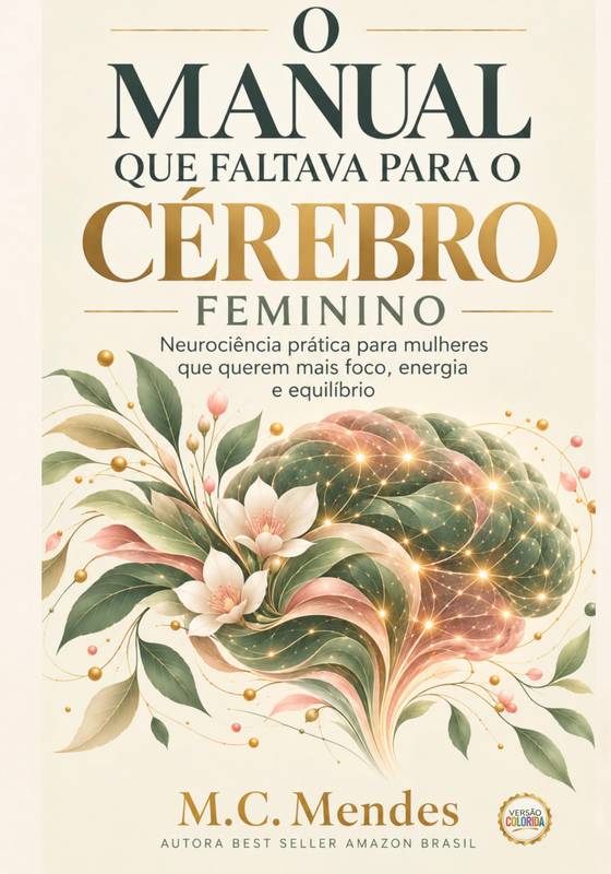 O Manual que Faltava para o Cérebro Feminino - Nova versão