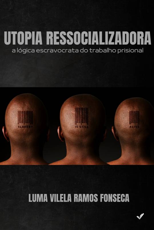 UTOPIA RESSOCIALIZADORA