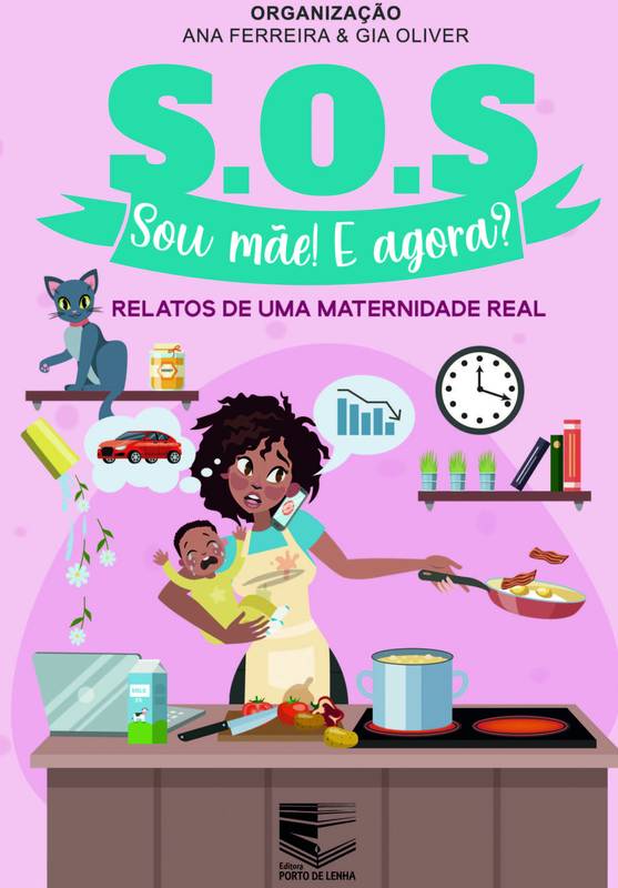 S.O.S Sou mãe! E agora?