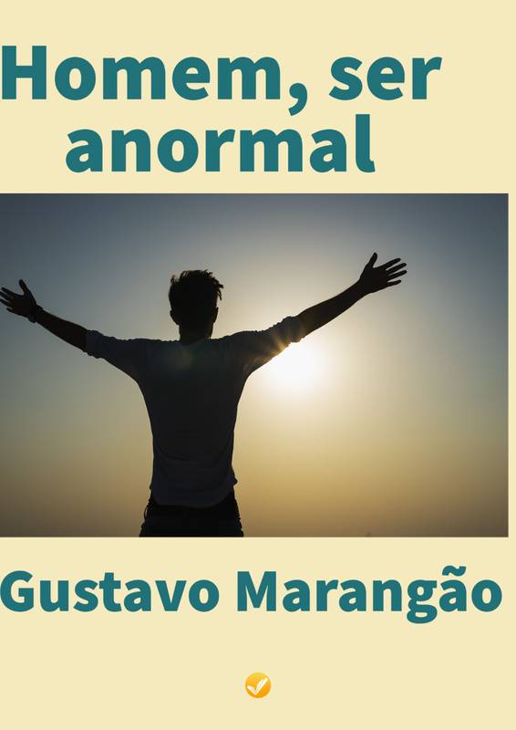 Homem, ser anormal