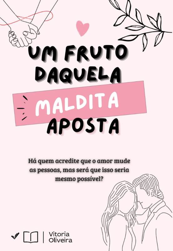 Um Fruto Daquela Maldita Aposta