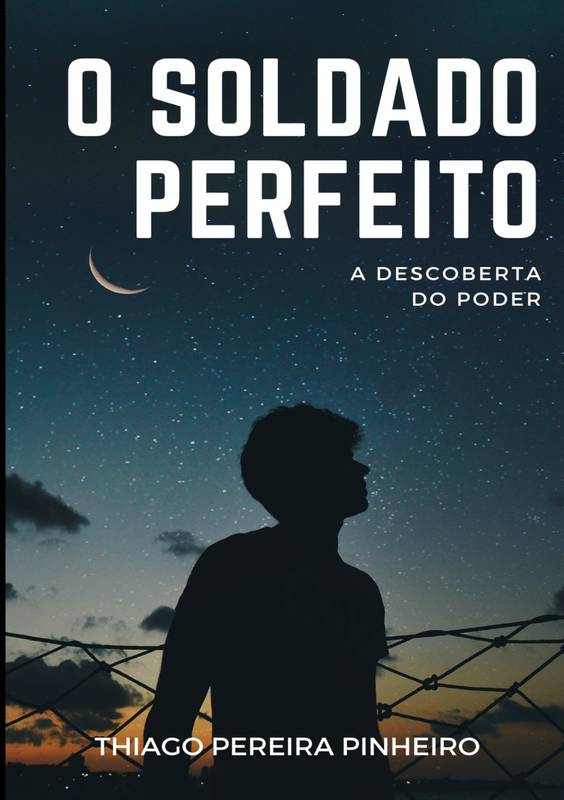 O Soldado Perfeito I