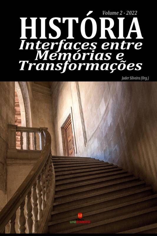 História: Interfaces entre Memórias e Transformações - Volume 2