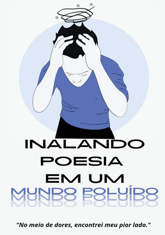 Inalando poesia em um mundo poluído