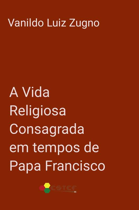 A Vida Religiosa Consagrada em Tempos de Papa Francisco