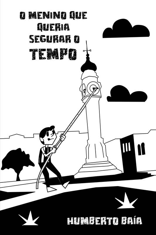 O menino que queria segurar o tempo