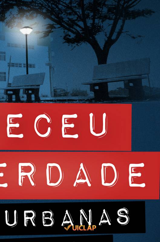 Aconteceu de verdade lendas urbanas da uffs