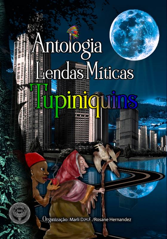 Antologia Lendas Míticas Tupiniquins