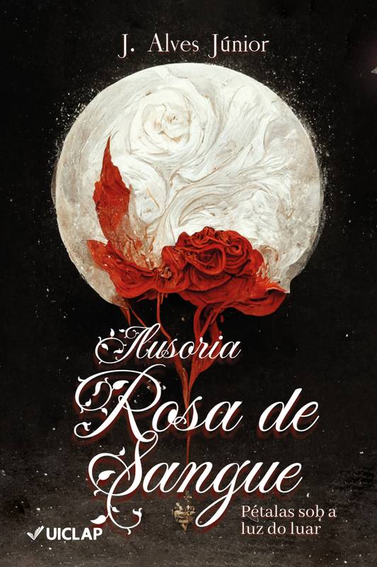 Ilusória Rosa de Sangue