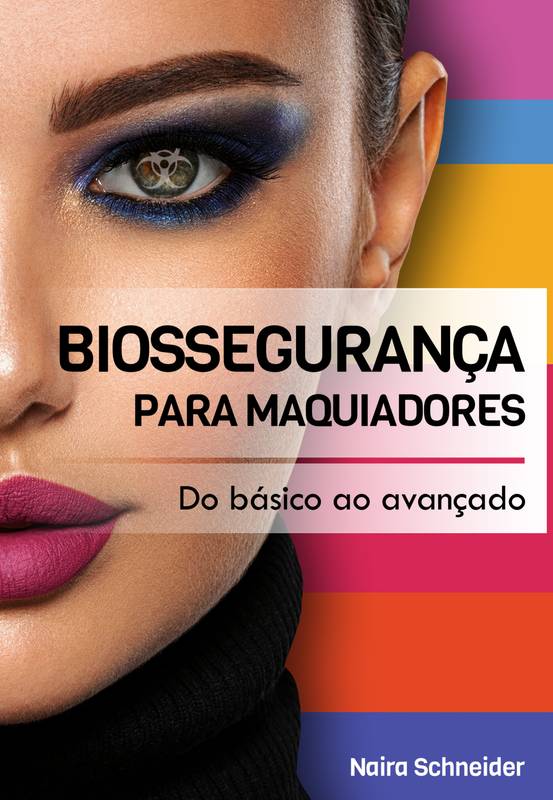 BIOSSEGURANÇA PARA MAQUIADORES