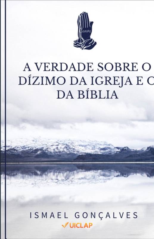 A VERDADE SOBRE O DÍZIMO DA IGREJA E O DA BÍBLIA