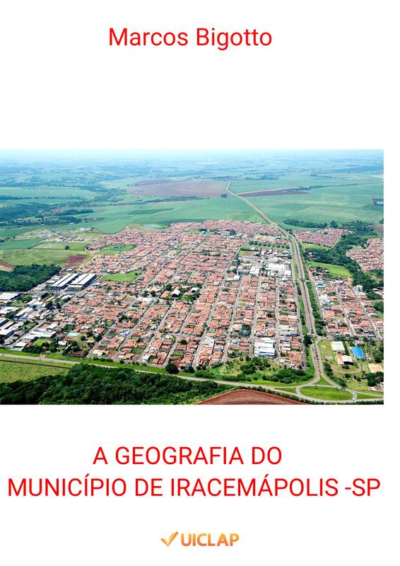 A GEOGRAFIA DO MUNICÍPIO DE IRACEMÁPOLIS - SP