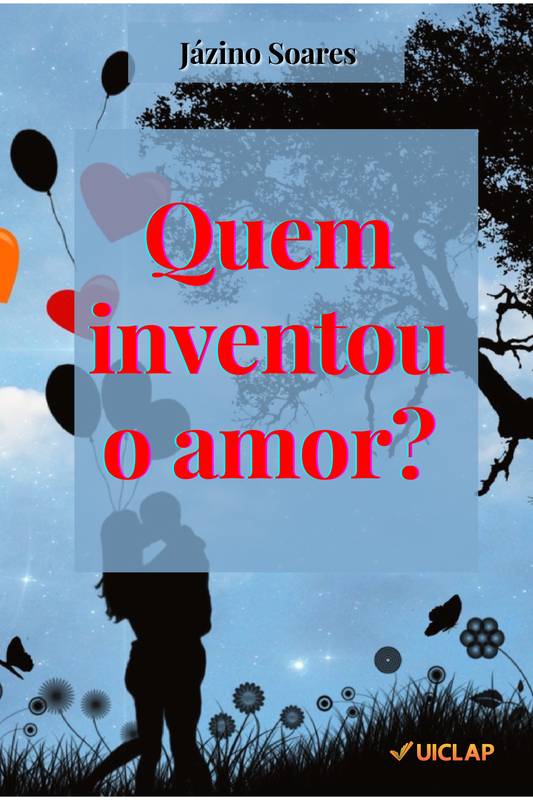 Quem inventou o amor?