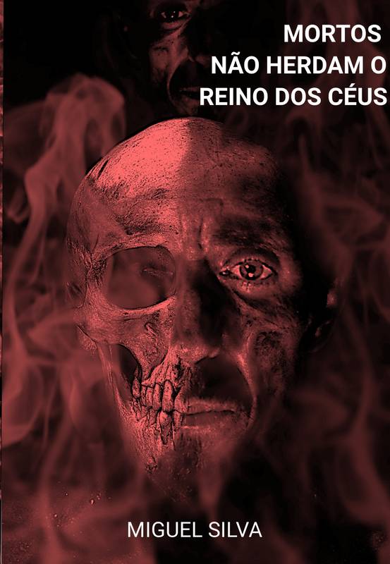 Mortos não herdam o Reino dos Céus