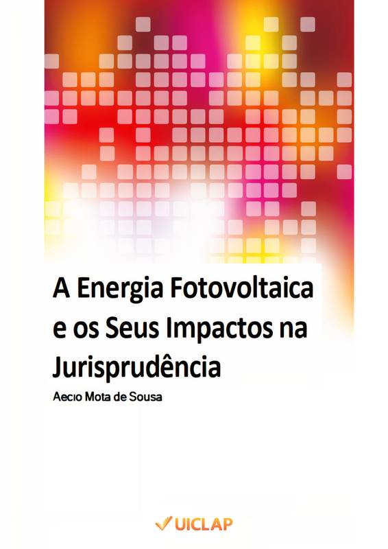 A Energia Fotovoltaica e os Seus Impactos na Jurisprudência