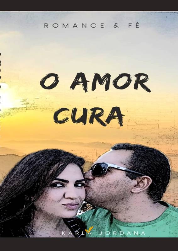 O AMOR CURA