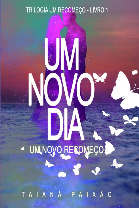 Um Novo Dia, Um Novo Recomeço