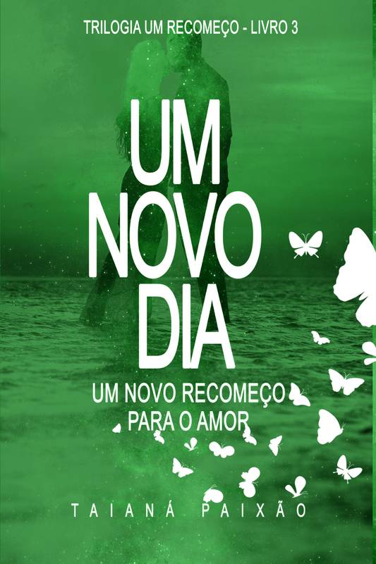 Um Novo dia, Um Novo Recomeço Para o Amor