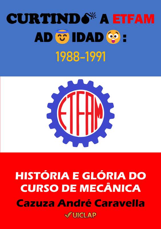 Curtindo a ETFAM adoidado: 1988-1991