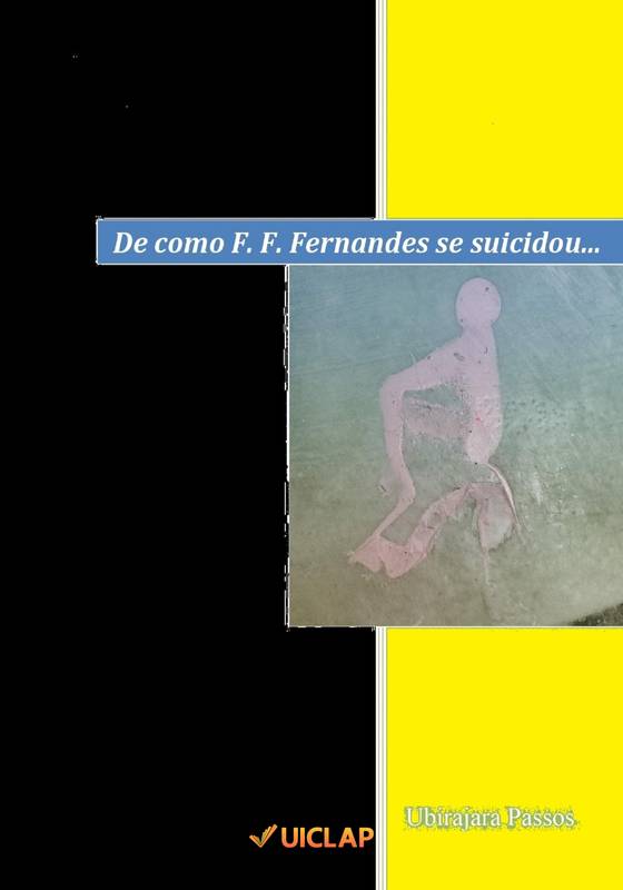 De como F. F. Fernandes se suicidou...