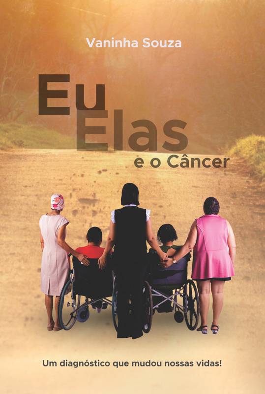 Eu Elas e o câncer