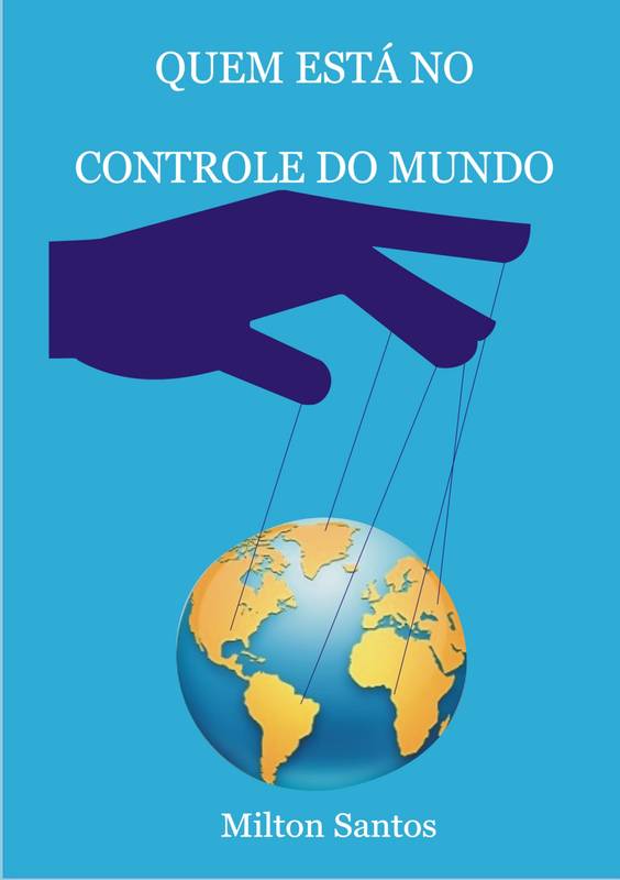 Quem Está No Controle do Mundo