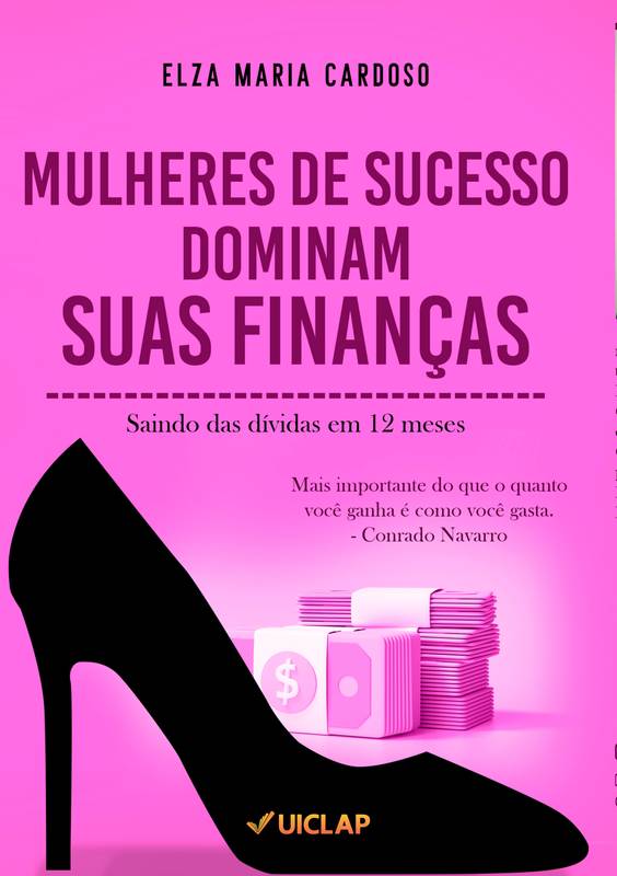 MULHERES DE SUCESSO DOMINAM SUAS FINANÇAS