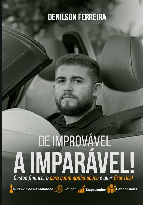 De Improvável a Imparável