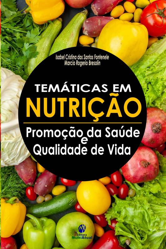 Temáticas em Nutrição: Promoção da Saúde e Qualidade de Vida