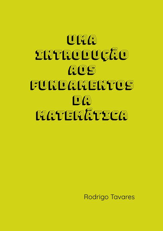 Uma introdução aos fundamentos da matemática