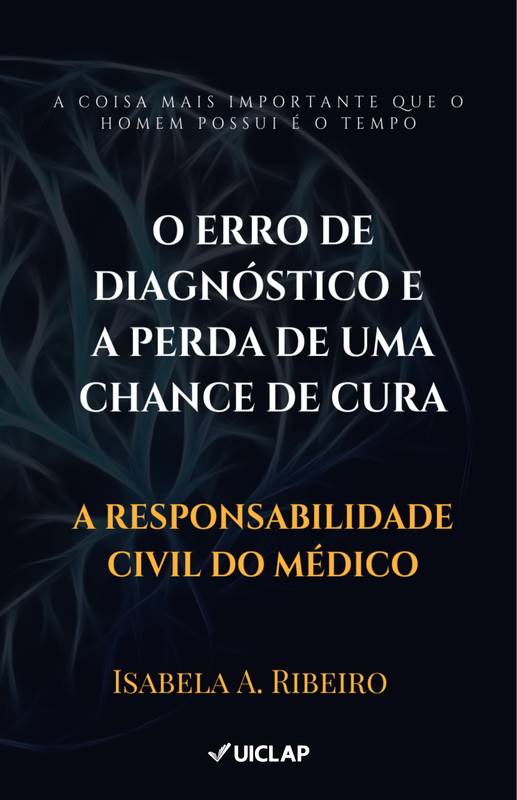 O Erro de Diagnóstico e a Perda de uma Chance de Cura