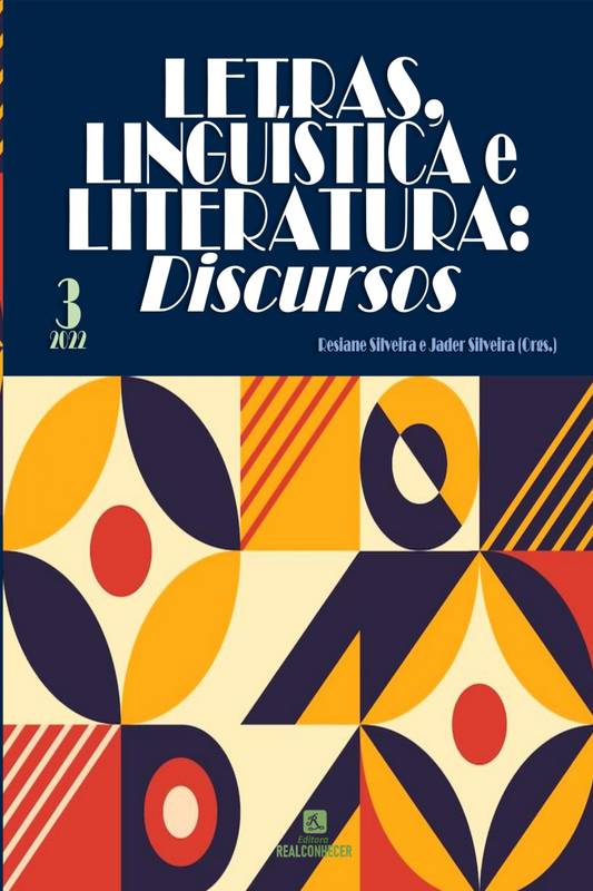 Letras, Linguística e Literatura: Discursos - Volume 3