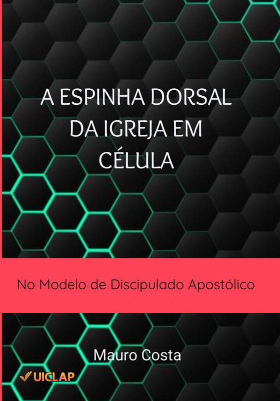 A Espinha Dorsal da Igreja em Célula