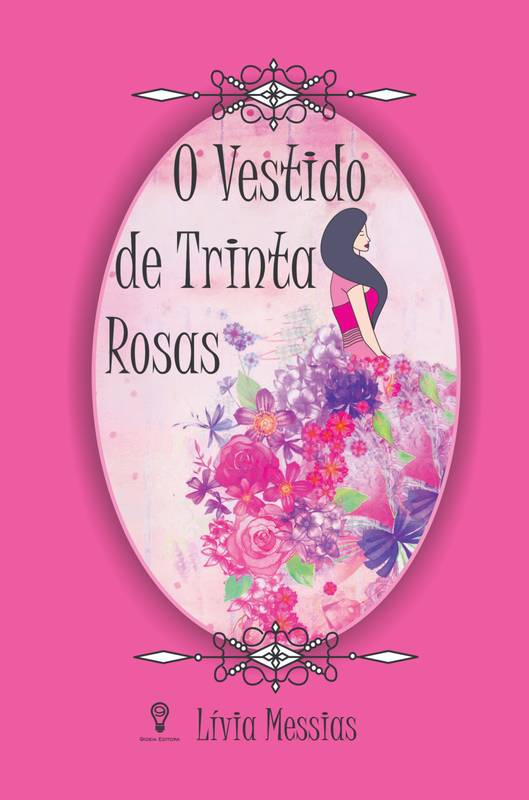 O Vestido de Trinta Rosas