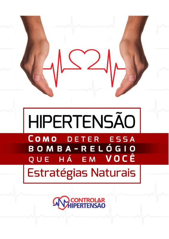 Hipertensão - Como Deter Esta Bomba Relógio