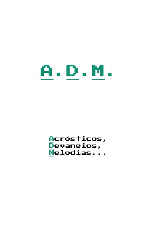 A.D.M. - Acrósticos , Devaneios , Melodias