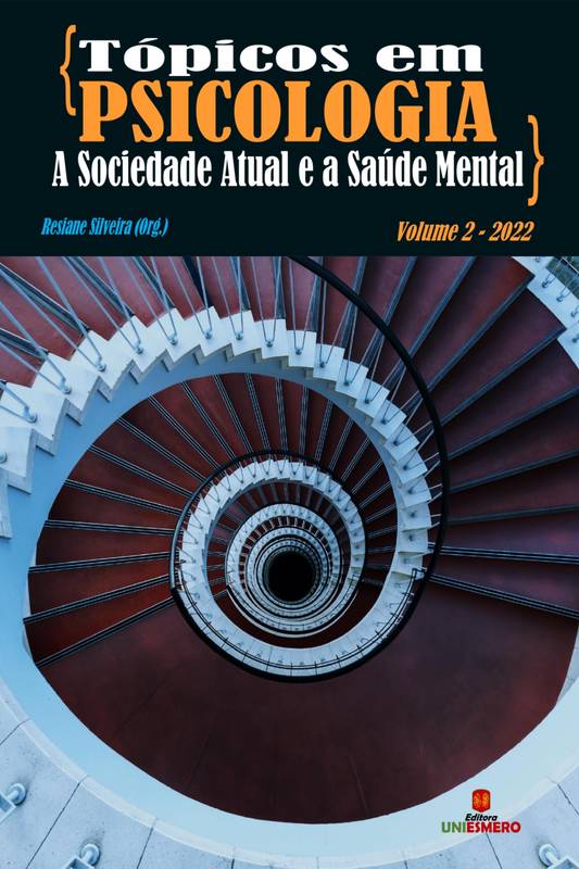 Tópicos em Psicologia: A Sociedade Atual e a Saúde Mental - Volume 2