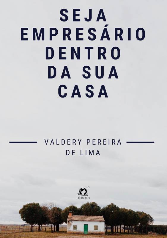 Seja empresário dentro da sua casa