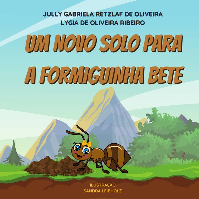 Um novo solo para a formiguinha Bete