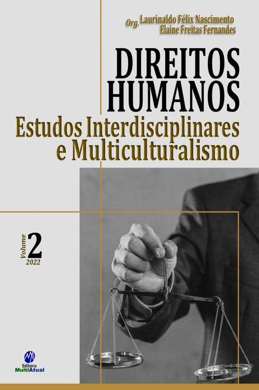 Direitos Humanos: Estudos Interdisciplinares e Multiculturalismo - Volume 2