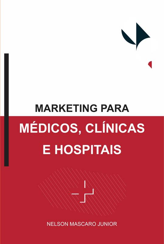 MARKETING PARA MÉDICOS, CLÍNICAS E HOSPITAIS