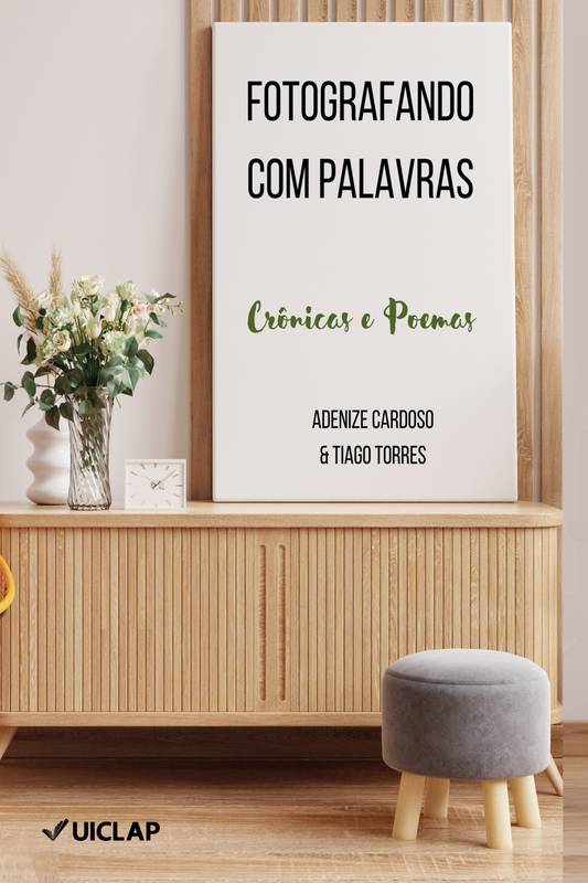 Fotografando com Palavras: Crônicas e Poemas