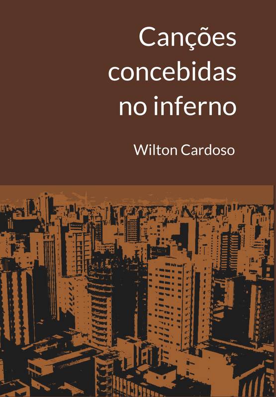 Canções concebidas no inferno