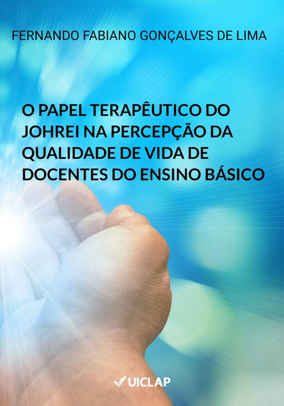 O Papel Terapêutico do Johrei na Percepção da Qualidade de Vida de Docentes do Ensino Básico