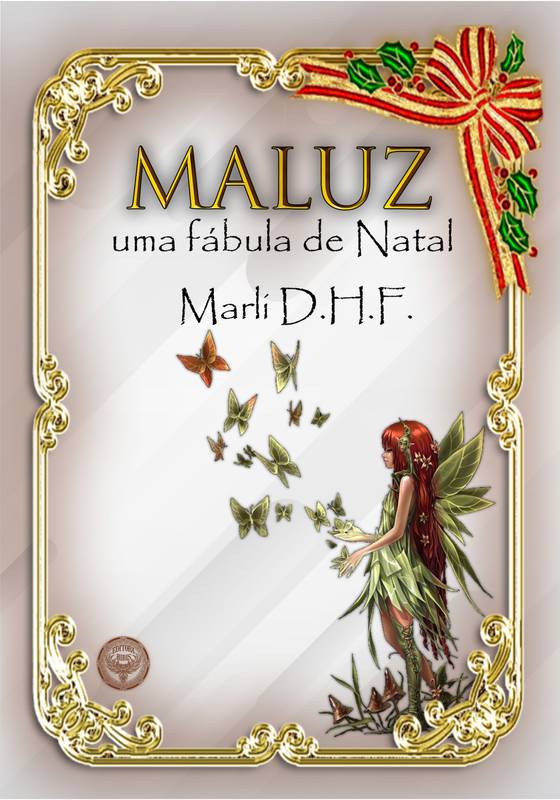 Maluz. Uma fábula de Natal