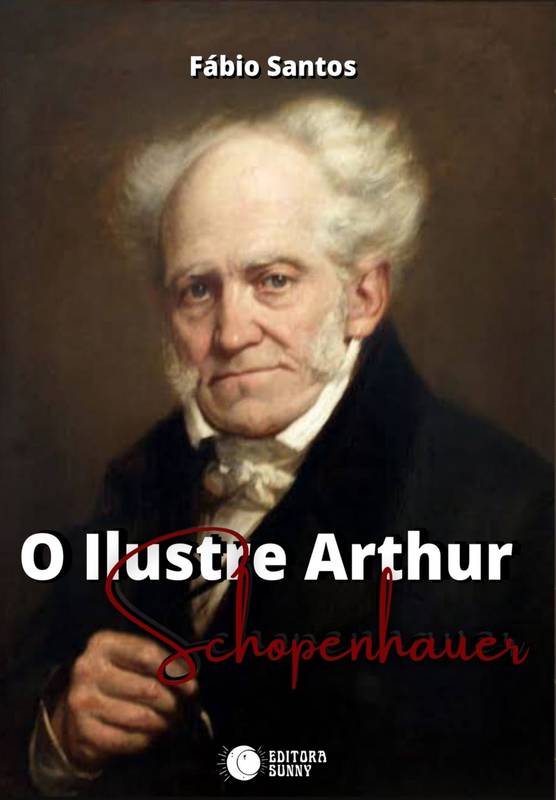 O Ilustre Arthur Schopenhauer