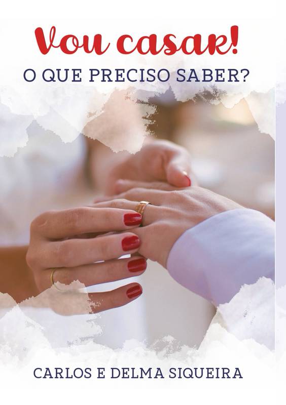 VOU CASAR!  O QUE PRECISO SABER?