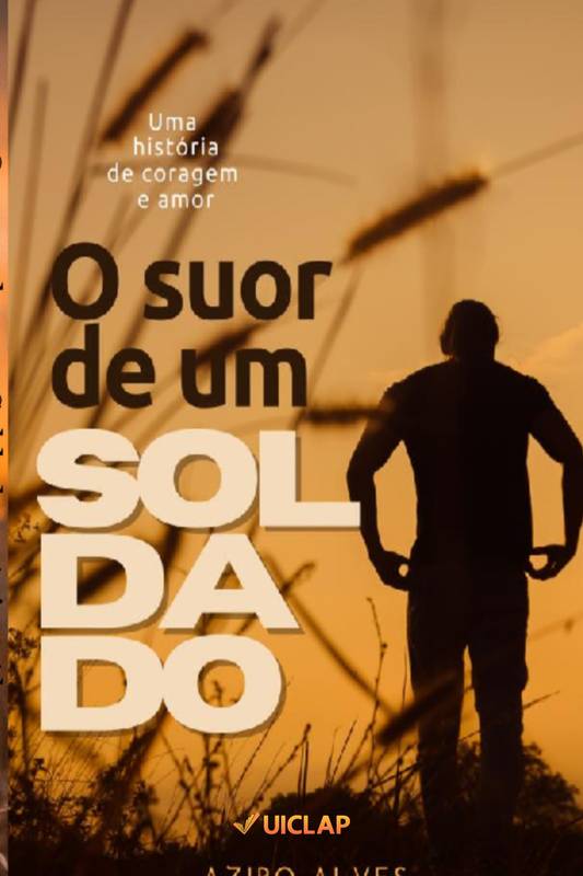 O Suor De Um Soldado