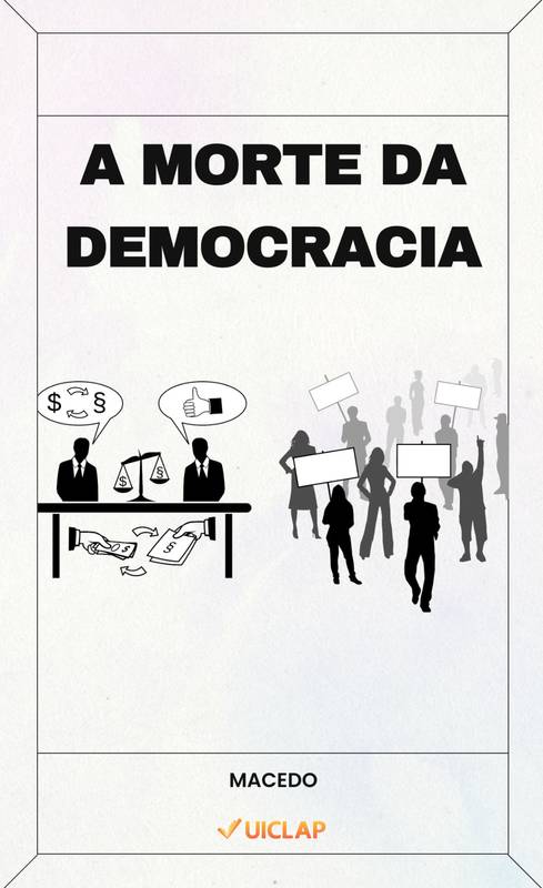 A MORTE DA DEMOCRACIA