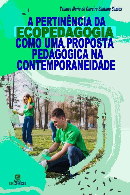 A Pertinência da Ecopedagogia como uma Proposta Pedagógica na Contemporaneidade